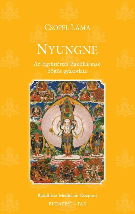 Nyungne – Az Együttérzés Buddhájának böjtös gyakorlata